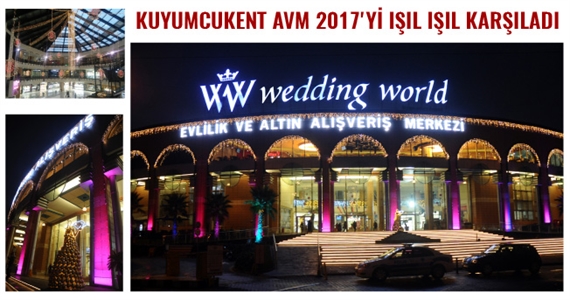 Kuyumcukent AVM 2017'yi Işıl Işıl Karşıladı